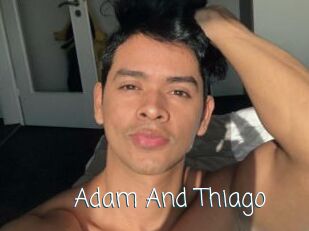 Adam_And_Thiago