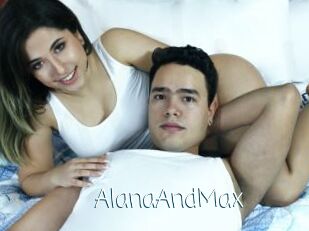 AlanaAndMax