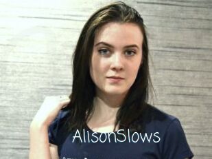 AlisonSlows