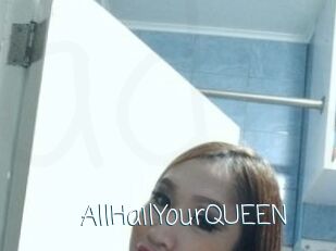 AllHailYourQUEEN