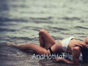 AnaHotHot