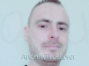 AndrewTrueLover