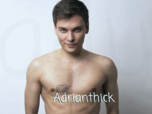 Adrianthick