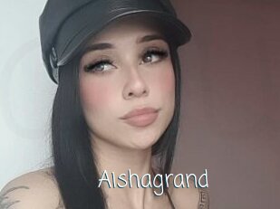 Aishagrand