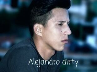 Alejandro_dirty