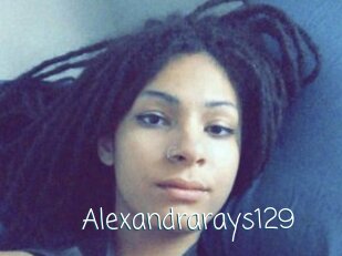 Alexandrarays129