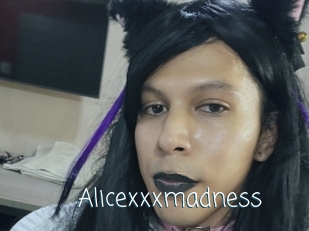 Alicexxxmadness