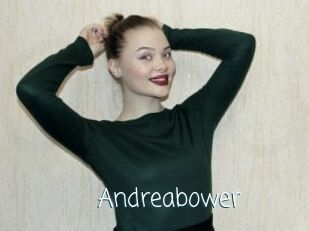 Andreabower