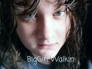 BigGirl_Walkin