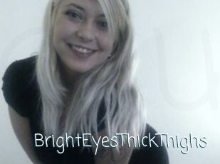 BrightEyesThickThighs