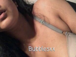 Bubblesxx