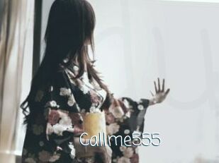 Callme555