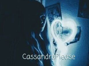 CassandraPlease