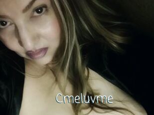 Cmeluvme