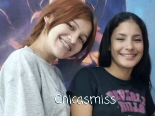 Chicasmiss