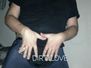 DIRTYLOVE