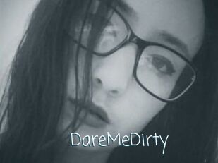 DareMeDirty