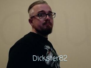 Dickster82