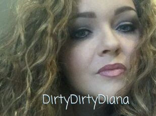 DirtyDirtyDiana