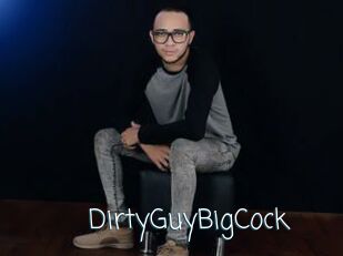 DirtyGuyBigCock