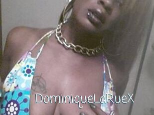 DominiqueLaRueX