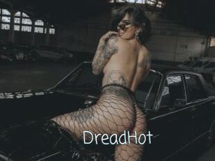 DreadHot