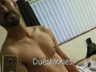 Dueshickies