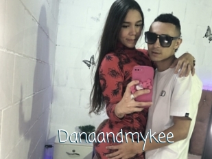 Danaandmykee