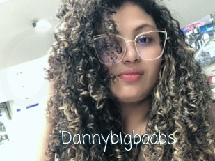 Dannybigboobs