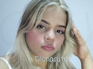 Dionacute