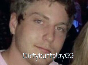 Dirtybuttplay69