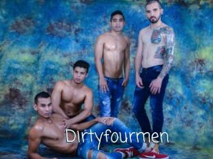 Dirtyfourmen