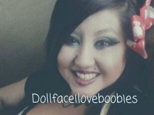 Dollfaceiloveboobies