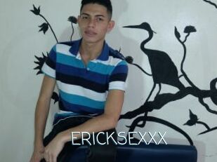 ERICKSEXXX