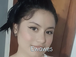 Ewawes