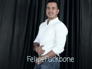 FelipeFuckbone