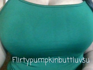 Flirtypumpkinbuttluvsu