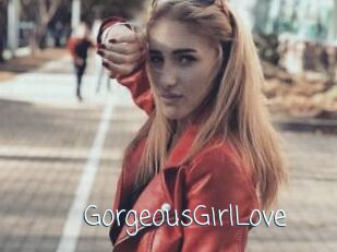 GorgeousGirlLove