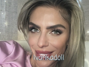 Ivankadoll