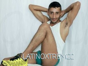 LATINOXTREM22