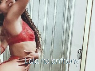 Lala_no_anthony