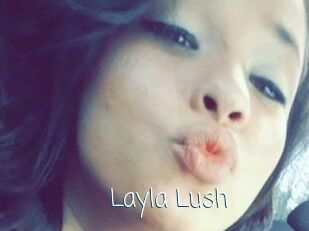 _Layla_Lush_