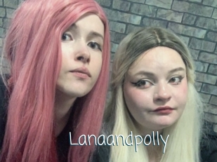 Lanaandpolly