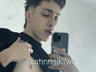 Latinmilktwo