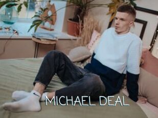 MICHAEL_DEAL