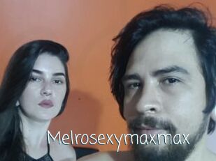Melrosexymaxmax