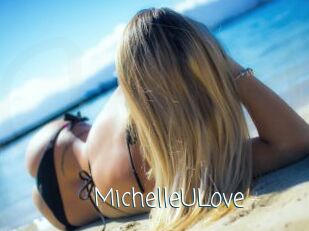 MichelleULove