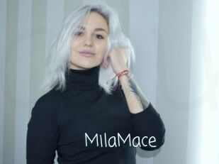 MilaMace