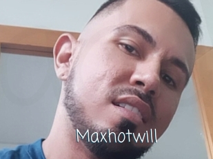 Maxhotwill