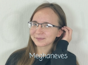 Meghaneves